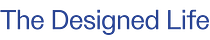 The Designed Life