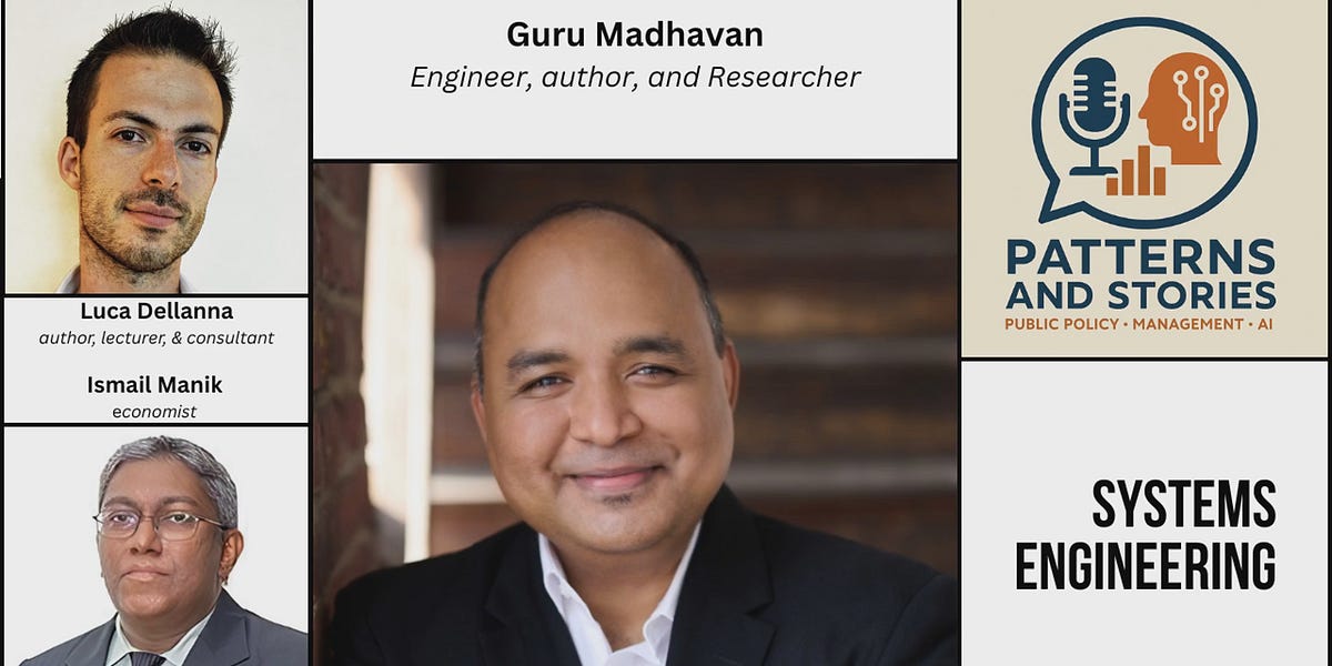 Guru Madhavan on Systems Engineering