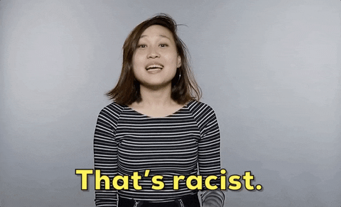 Racism Thats Racist GIF by asianhistorymonth Racism Thats Racist GIF by asianhistorymonth