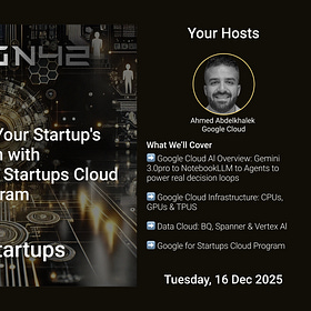 AI For Startups | Supercharge Your Startup's Growth with Google | Ahmed AbdelKhalek