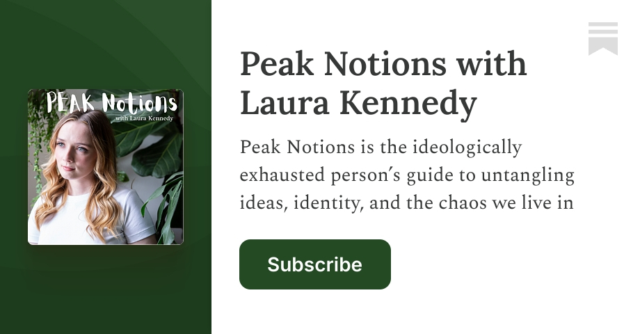 Peak Notions with Laura Kennedy | Substack
