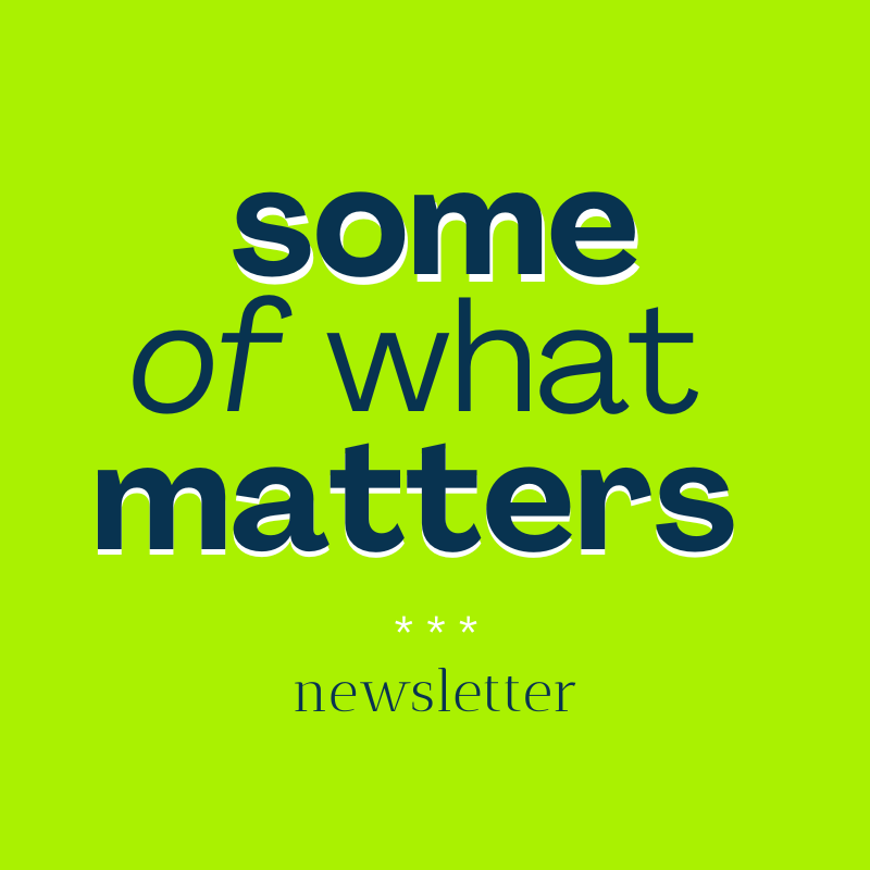 some of what matters