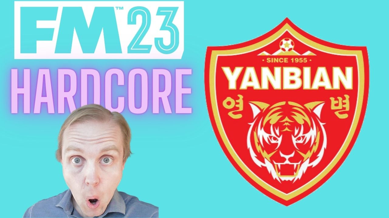 Football Manager 2023 Yanbian Hardcore