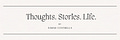 Thoughts. Stories. Life.