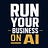 Run Your Business on AI
