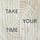 Take Your Time