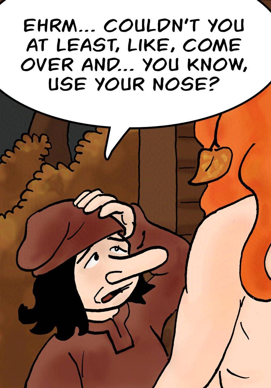 Panel 1. Bertie: Ehrm... couldn't you at least, like, come over and... you know, use your nose?