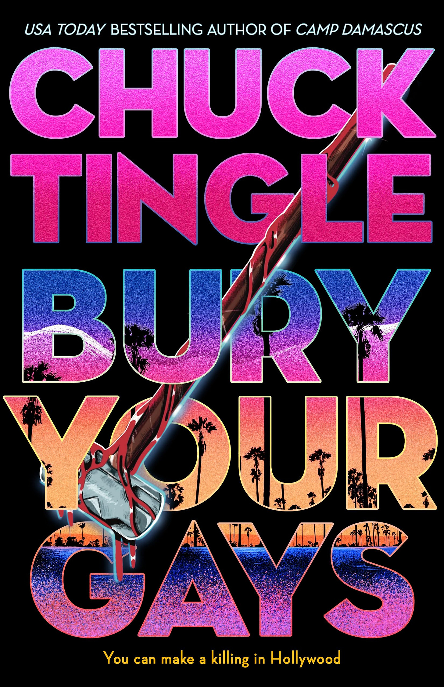 Bury Your Gays: Tingle, Chuck: 9781250874658: Amazon.com: Books