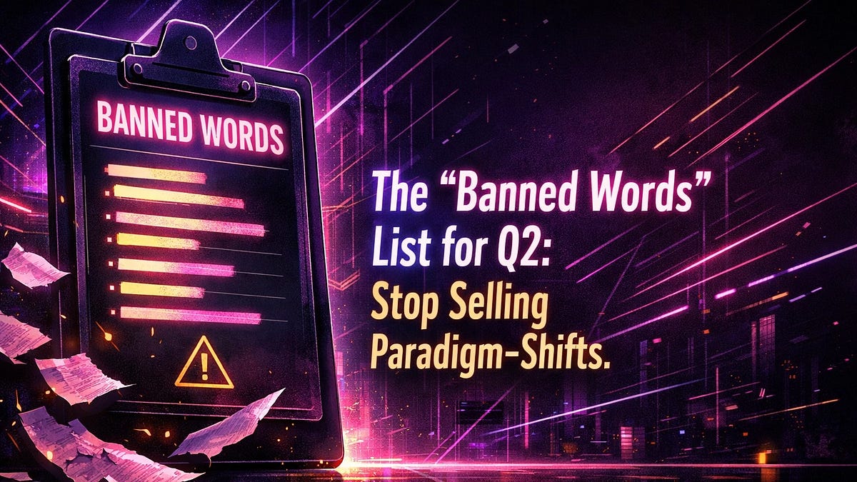 The ‘Banned Words’ List for Q2 - by Jenn Day