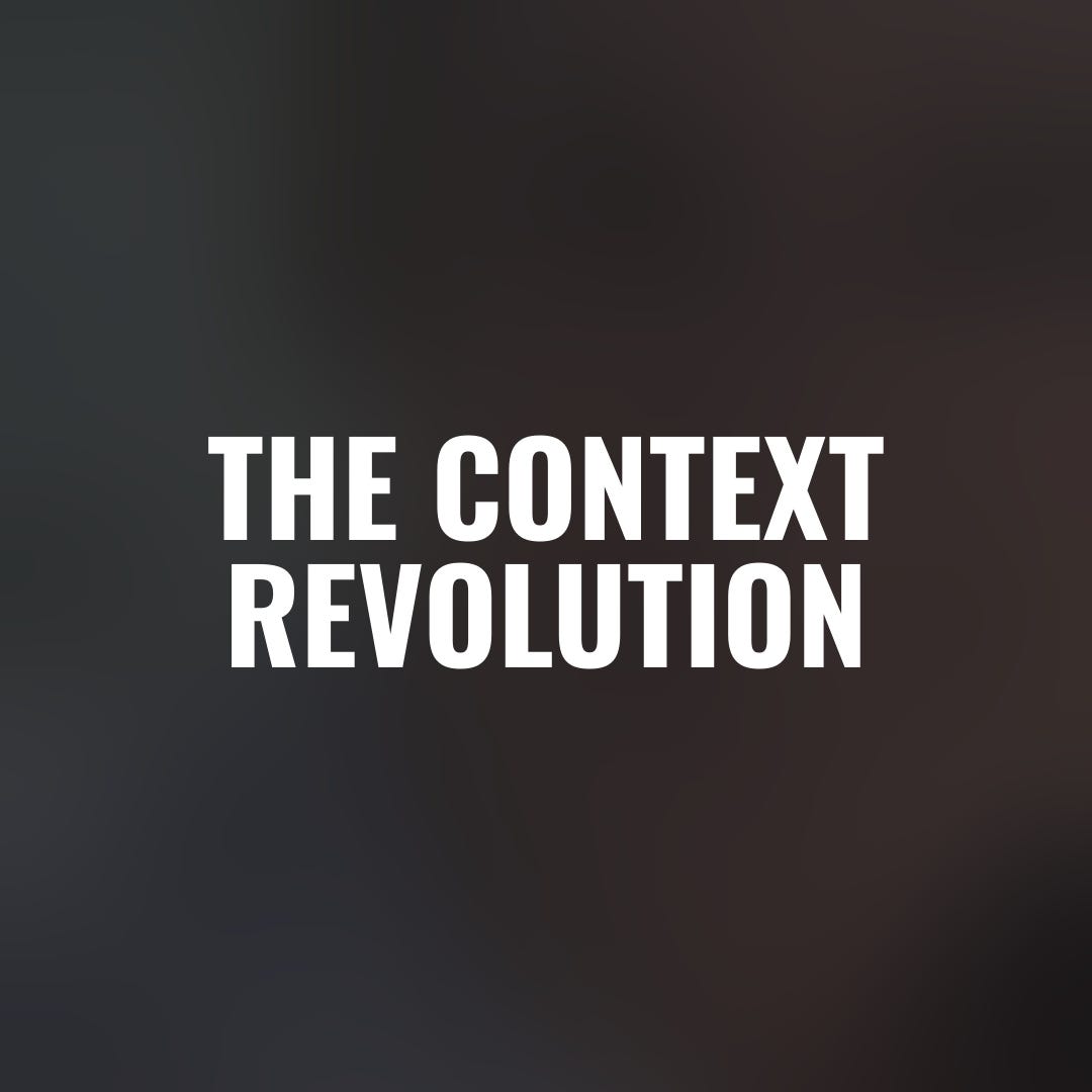 The Context Revolution