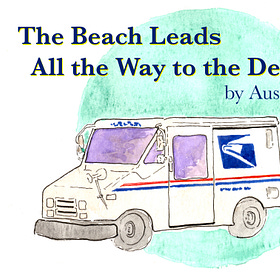 The Beach Leads All the Way to the Deep Sea, by Austin Ross