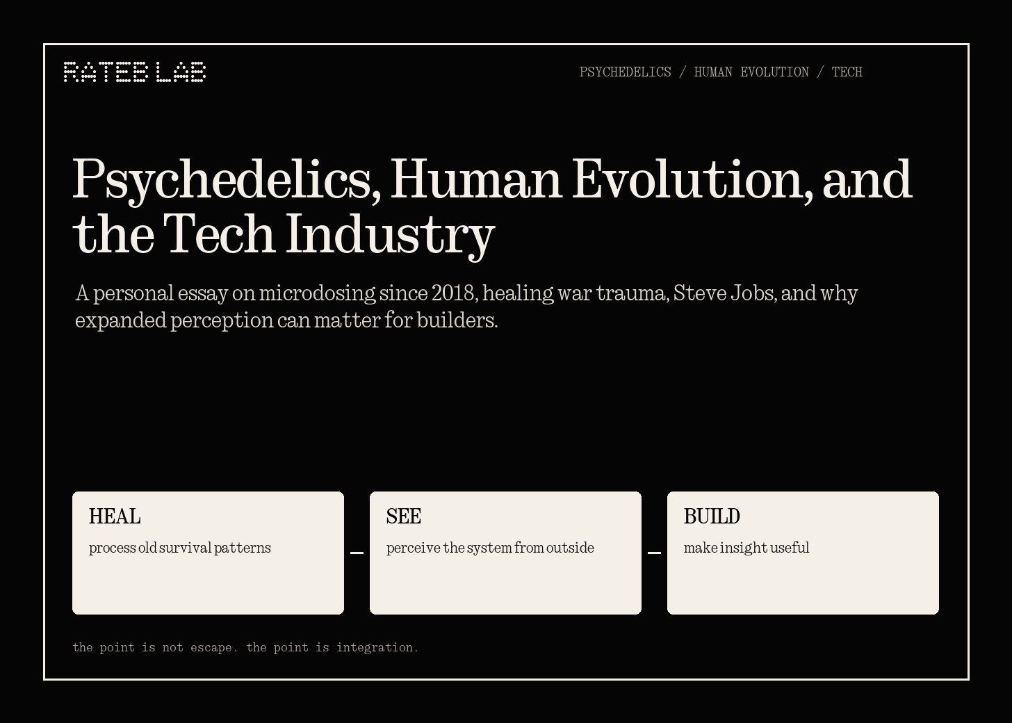 Psychedelics, Human Evolution, and the Tech Industry Psychedelics, Human Evolution, and the Tech Industry