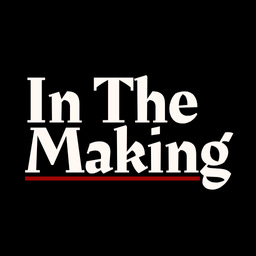 In The Making 