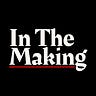 In The Making 
