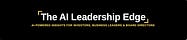 The AI Leadership Edge