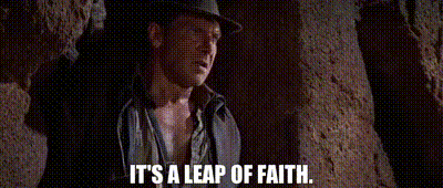 Image of It's a leap of faith.