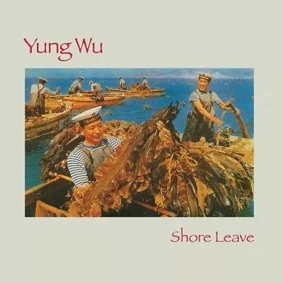 YUNG WU SHORE LEAVE NEW LP - Picture 1 of 1