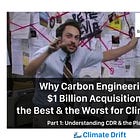 Why Carbon Engineering’s $1 Billion Acquisition is the Best & the Worst for Climate Tech