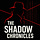 The Shadow Chronicles