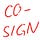 Co-Sign