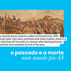 #39 o passado e a morte num mundo pós-ia
