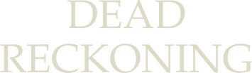 Dead Reckoning