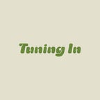 Tuning In
