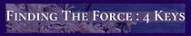Finding The Force: 4 Keys to Unlock the Mind
