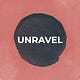 Unravel