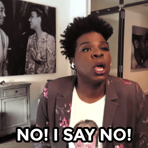 Leslie Jones says no and that's the end of it.