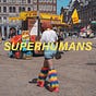 Superhumans