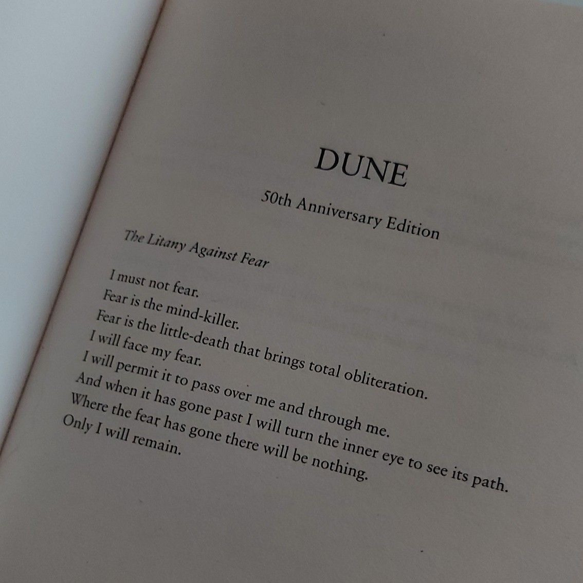 Image of “The Litany Against Fear” from Frank Herbert’s Dune, 50th Anniversary Edition. Image of “The Litany Against Fear” from Frank Herbert’s Dune, 50th Anniversary Edition.