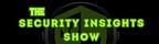THE Security Insights Show