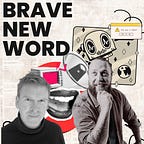 BRAVE NEW WORD