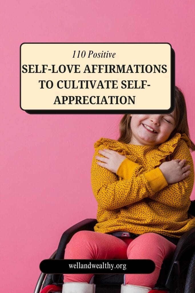 110 Positive Self-Love Affirmations to Cultivate Self-Appreciation