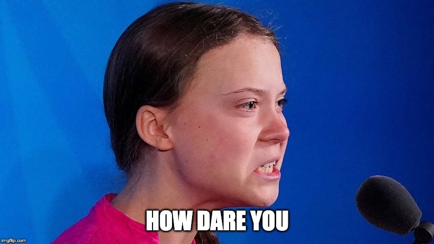 HOW DARE YOU - Imgflip
