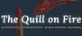 The Quill on Fire
