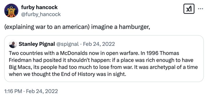 Memes joking about how complex topics must be explained to Americans in "burger terms" began gaining traction after 2020, as seen in this February 2022 post by @furby_hancock that read, "(explaining war to an american) imagine a hamburger." The tweet was posted in response to another Twitter user noting that the Ukraine-Russia war usurps Thomas Freidman's "Golden Arches Peace Theory," which assumes that two countries with McDonald's are unlikely to go to war.