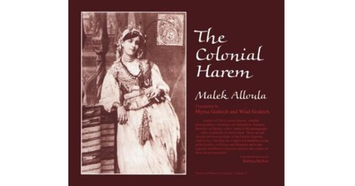 The Colonial Harem by Malek Alloula