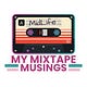 My Mixtape Musings