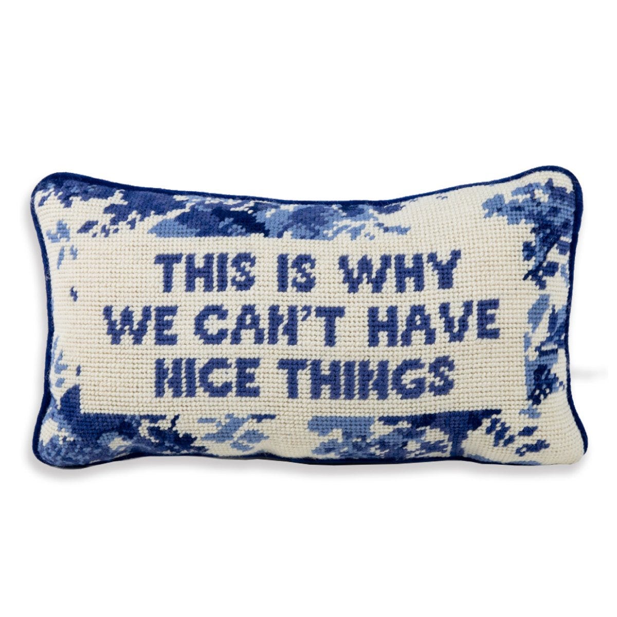 This is Why We Can't Have Nice Things Needlepoint Pillow ā Jeppie This is Why We Can't Have Nice Things Needlepoint Pillow ā Jeppie