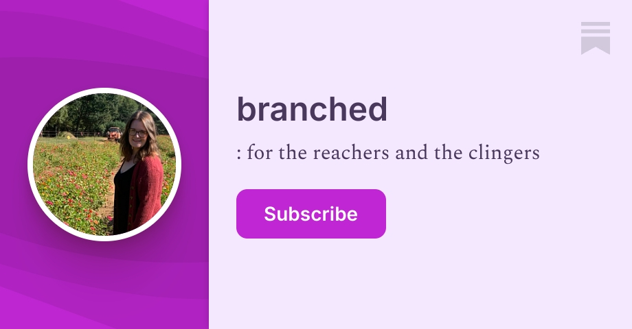 branched | Sammy Jo Garvey | Substack