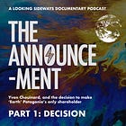 The Announcement Episode 1: Decision