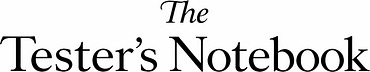 Tester's Notebook
