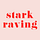 Stark Raving