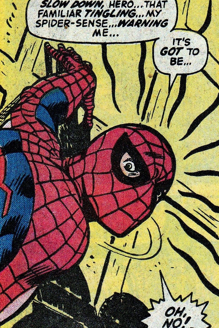 Spider-sense - "Slow down, hero..." - Spider-Man - "Oh, no!" Spider-sense - "Slow down, hero..." - Spider-Man - "Oh, no!"