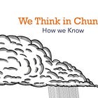 We Think In Chunks: Video Explainer