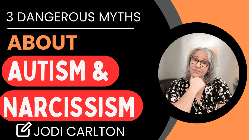 DANGEROUS MYTHS ABOUT AUTISM & NARCISSISM