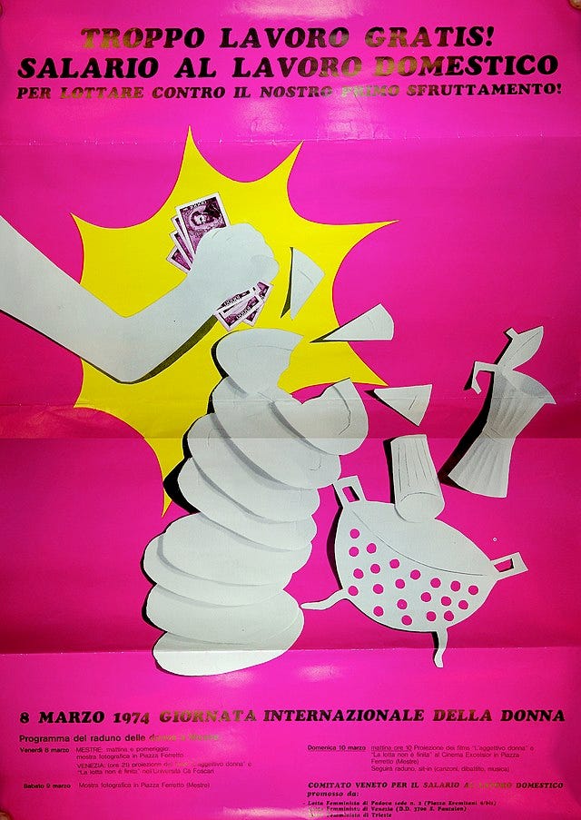 Poster for the Italian Wages for Housework Campaign: Troppo Lavoro Gratis (Enough Free Work)