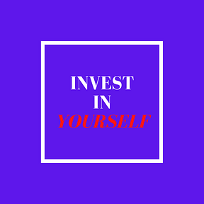 Invest In Yourself 